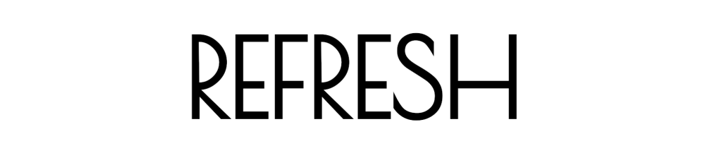 REFRESH